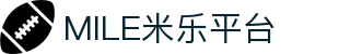 MILE米乐(集团) - MILE SPORTS
